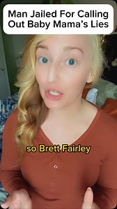 101K views · 16K reactions | Man is jailed and made to delete his videos after calling out baby mama for her lies  #brettfairley #paternityfraud #fathersrights | The Dadvocate | Facebook