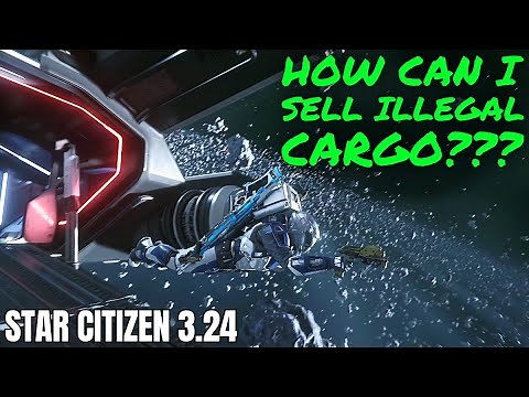 Star Citizen 3.24: How to Sell Illegal Cargo + Tips & Tricks in the New Patch
