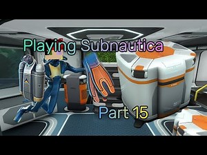 Playing Subnautica Part 15 | Modification Station!