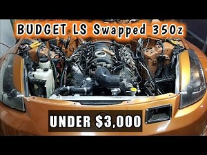 HOW TO LS Swap Your 350z For Under $3,000!!!