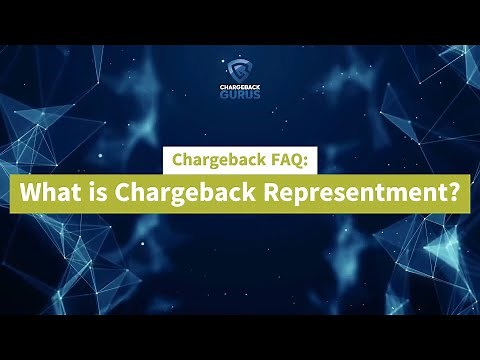 FAQ: What is Chargeback Representment?