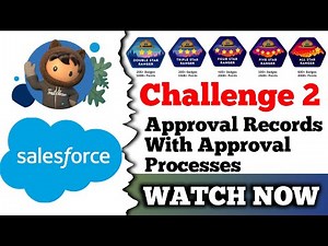 Approve Records with Approval Processes | Salesforce Trailhead | Build an Approval Process