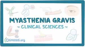 Myasthenia gravis: Video & Meaning | Osmosis