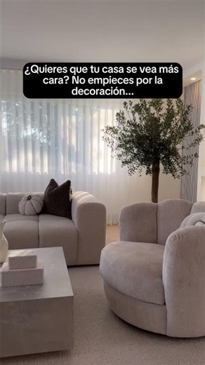 ✅​¿Quieres que tu casa se vea más cara? No empieces por la decoración...
