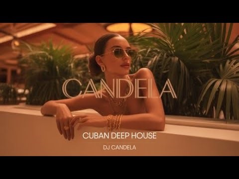 Cubano Deep House | Nadie Me Rescató | Latin Sunset Mix 2026 | DJ Candela