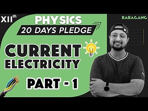 50. Class 12 | Physics | 20 Days Pledge | Current Electricity- Physics Baba