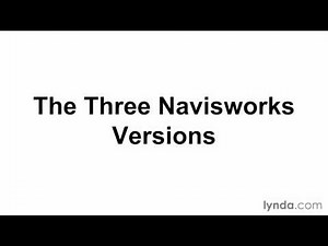 Navisworks Tutorial - The three Navisworks versions