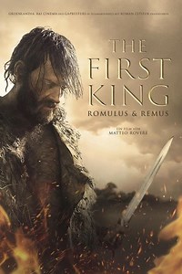 The First King: Birth of an Empire Summary, Trailer, Cast, Where to Watch and More