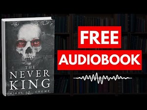 The Never King by Nikki St. Crowe [ Full Audiobook Free ]