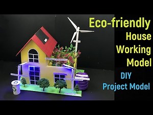 eco friendly house working project model | eco friendly | Environmental awareness science project