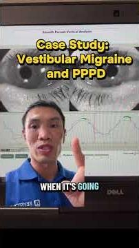 Case study: vestibular migraine and PPPD