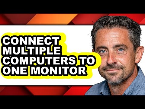 How to Connect Multiple Computers to One Monitor (updated)