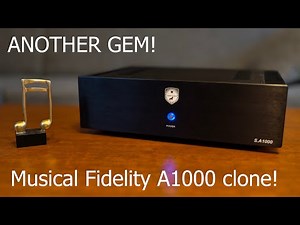 Hidden Gem: Musical Fidelity A1000 Amplifier Clone - Even better than MF A1!