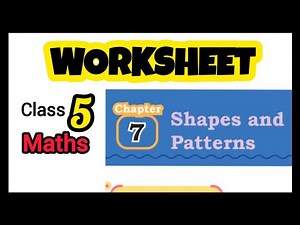 Shapes and Patterns/Class 5 Maths Chapter 7 /Workbook / Worksheet Problems New Book/NCERT MATHSMELA