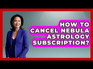 How To Cancel Nebula Astrology Subscription? - Astrology Awakening
