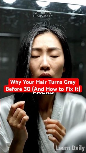 Why Your Hair Turns Gray Before 30 (And How to Fix It) 🧬 | Learn Daily