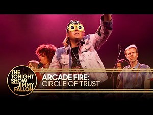 Arcade Fire: Circle of Trust | The Tonight Show Starring Jimmy Fallon