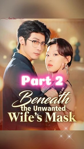 90K views · 1.5K reactions | Title:Beneath the Unwanted Wife's Mask Click the linkWatch the full episodehttps://eng.moboreels.com/mobotree-16851322-LxuCMWhjHU4H3v0ugYYoQeF52-JrUOnP.html #love #movie #cdrama #shortvideo #moboreels | Drama Buzz | Facebook