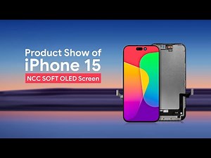 Product show of NCC Soft OLED Screen for iPhone 15
