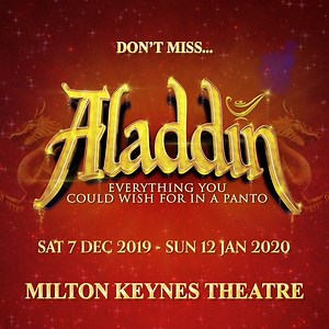 A whole new world of panto starts 7th December with the baggy panted brilliance of Aladdin! | Milton Keynes Theatre