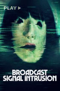 Broadcast Signal Intrusion (2021) - Movie