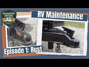 Rust Management for RVs | Maintenance Series Ep. 1