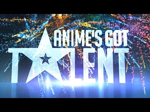AMV - Anime's Got Talent - Bestamvsofalltime Anime MV ♫