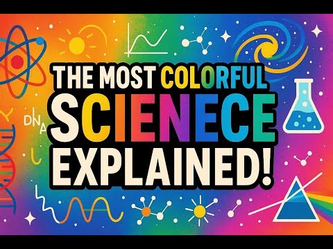 “The Most Colorful Science Explained! | Amazing Facts You Never Knew”