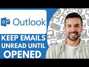 How To Keep Outlook Emails Unread Until Opened - 2025 (Quick Tutorial)