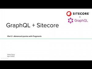 GraphQL and Sitecore - Part 3 - Fragments