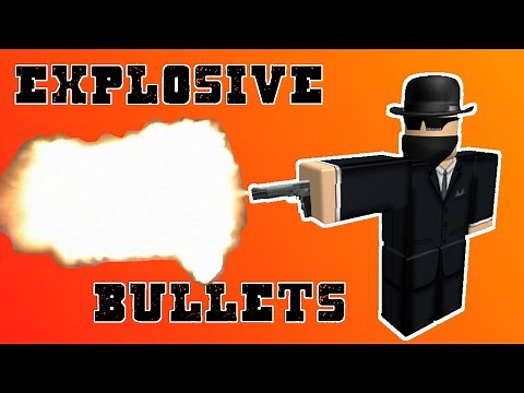 Explosive Bullets - A ROBLOX Machinima