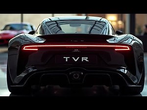 2026 TVR Design and Performance Revealed