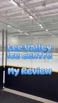 Lee Valley Ice Center review #icehockey #iceskating #review #learningtoskate #beginnerskater