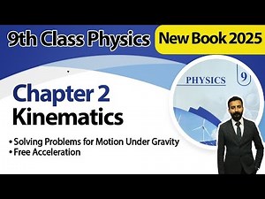 9th Class Physics Chapter 2 | Solving Problems for Motion Under Gravity, Free Fall Acceleration