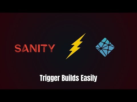 What If You Could AUTOMATE Netlify Builds in Sanity CMS?