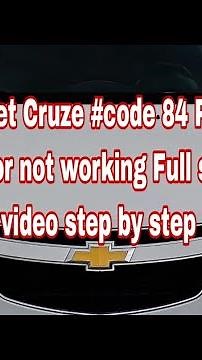Chevrolet Cruze #code #84 Problem #Accelerator not working Full #solution in video step by step