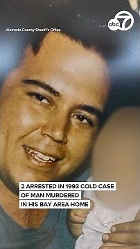 2 arrested in 1993 cold case of man murdered in his Bay Area home
