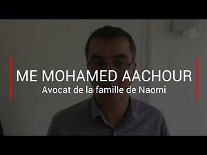 Me Mohamed Aachour, avocat de la famille de Naomi