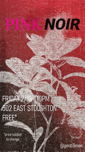 The Gentlemen on Instagram: "𝙏𝙃𝙀 𝙂𝙀𝙉𝙏𝙇𝙀𝙈𝙀𝙉 𝙋𝙍𝙀𝙎𝙀𝙉𝙏𝙎… 🌙 「 𝙋𝙄𝙉𝙆 𝙉𝙊𝙄𝙍 」 💗🖤 THE LIGHTS ARE LOW, THE ENERGY IS HIGH, AND THE NIGHT TURNS DANGEROUSLY PINK 🌫️🔥. IT’S THE NIGHT BEFORE VALENTINE’S DAY — WHETHER YOU’RE SINGLE, SITUATED, OR JUST HERE FOR THE CHAOS 😈💋, THIS IS WHERE YOU’RE SUPPOSED TO BE. EXPECT SULTRY 808S 🔊, HEAVY DRINKS 🍸, AND A MOODY NOIR GLOW THAT LASTS PAST MIDNIGHT 🌙💥. FLIRT A LITTLE, DANCE A LOT, AND LET THE TENSION BUILD BEFORE FEBRUARY 14TH E