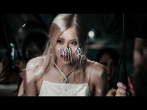 Blackpink - typa girl (sped up)