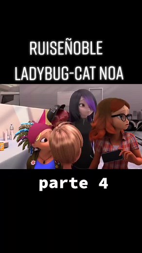 Ruíseñoble y Cat Noa: Capítulo Especial de Ladybug en Castellano