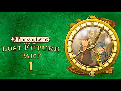 Professor Layton and the Lost Future | Gameplay part 1 (No commentary walkthrough)