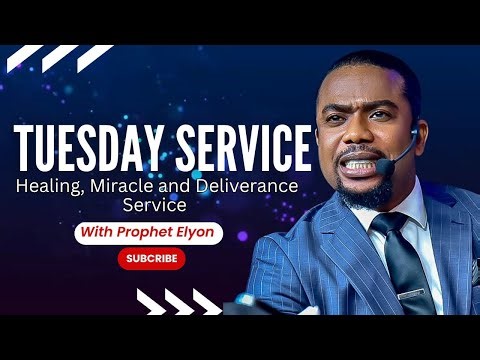 Healing, Miracle And Deliverance Service With Prophet Elyon