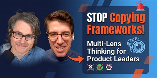 John Cutler: Multi-Lens Thinking, Model Building, and the Copy-Paste Trap