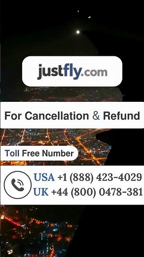 How to Cancel Your JustFly Booking 🔄📅 & Get a Refund