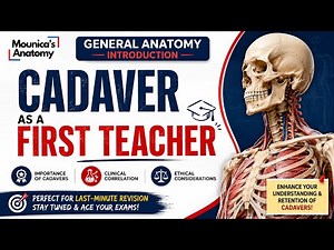 General Anatomy Introduction | Cadaver as First Teacher | MBBS, NEET PG & FMGE
