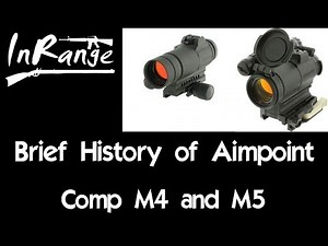 History of Aimpoint & The Comp M4/M5