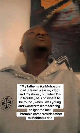 “My father is like Mohbad’s dad , He will wear my cloth and my shoes , but when I’m in trouble , he’s no where to be found , when I was young and wanted to learn tailoring , he ignored me” - Portable compares his father to Mohbad’s dad