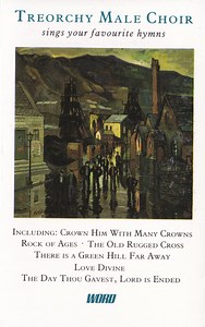 Treorchy Male Choir - Sings Your Favourite Hymns