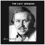Sam Kinison - The Last Sermon